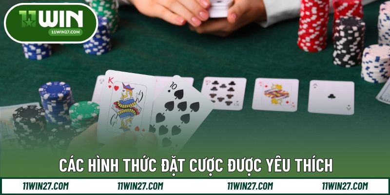 Các hình thức đặt cược được yêu thích