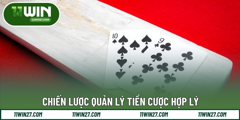 Chiến lược quản lý tiền cược hợp lý