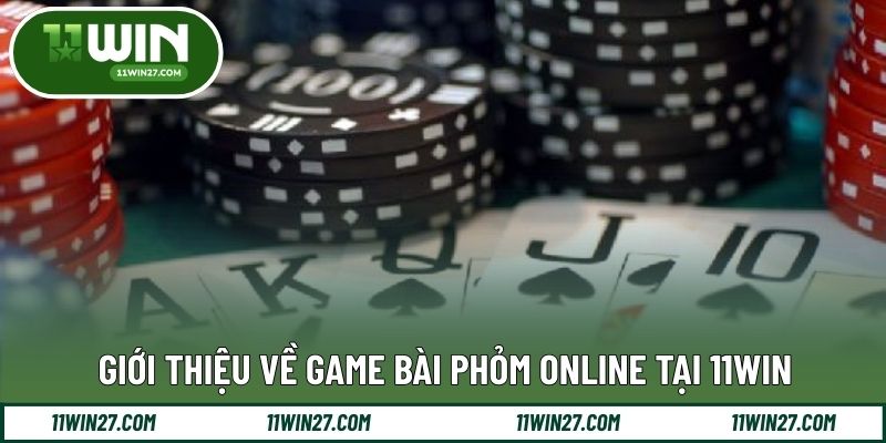 Khái quát trải nghiệm phỏm trên nền tảng trực tuyến