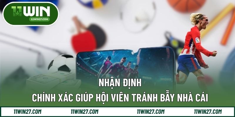 Nhận định chính xác giúp hội viên tránh bẫy nhà cái